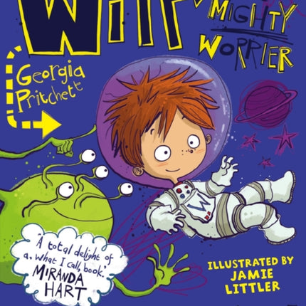 Wilf the Mighty Worrier and the Alien Invasion: Book 4