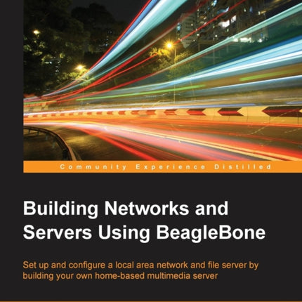 Building Networks and Servers Using BeagleBone