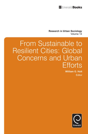 From Sustainable to Resilient Cities: Global Concerns and Urban Efforts