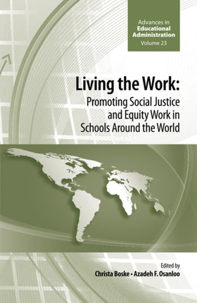 Living the work: Promoting Social Justice and Equity Work in Schools Around the World