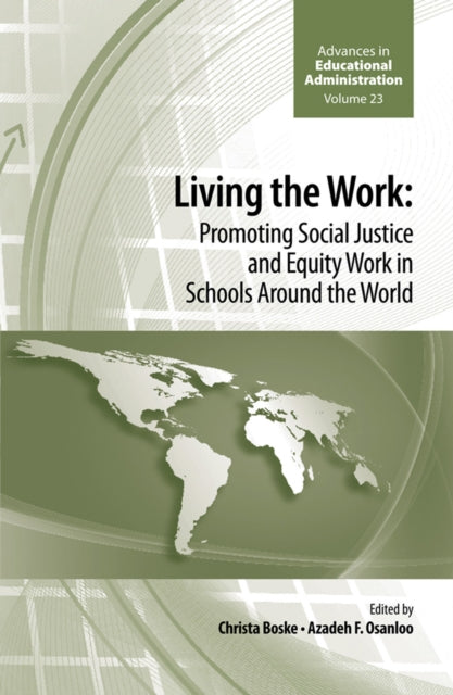 Living the work: Promoting Social Justice and Equity Work in Schools Around the World