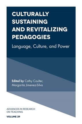 Culturally Sustaining and Revitalizing Pedagogies: Language, Culture, and Power