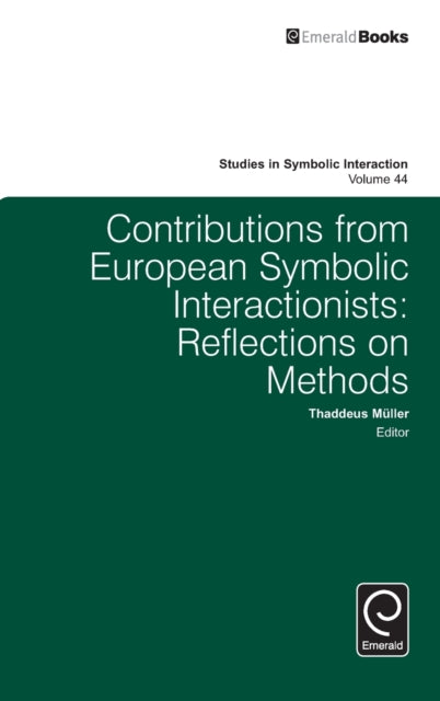 Contributions from European Symbolic Interactionists