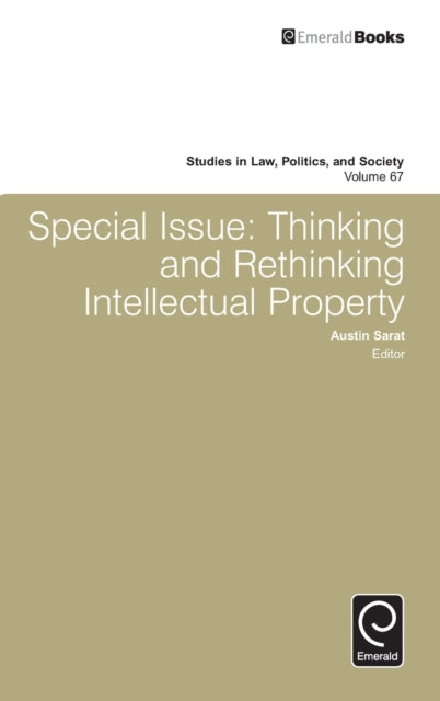 Special Issue: Thinking and Rethinking Intellectual Property