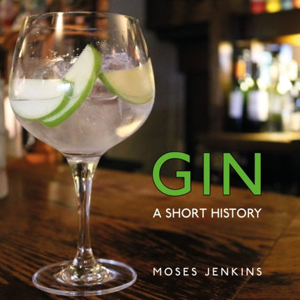 Gin: A Short History