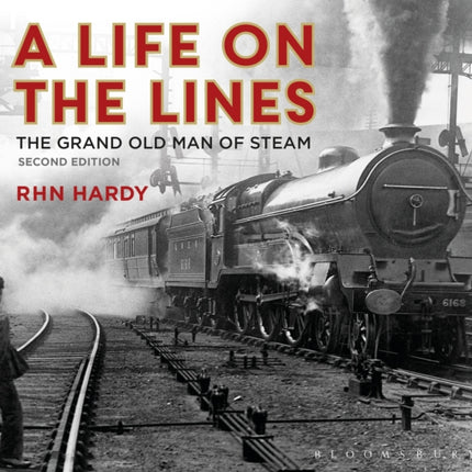 A Life on the Lines: The Grand Old Man of Steam