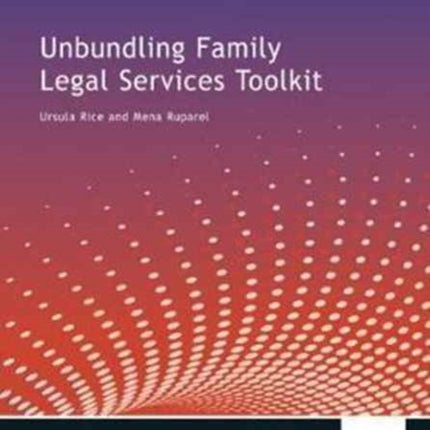 Unbundling Family Legal Services Toolkit