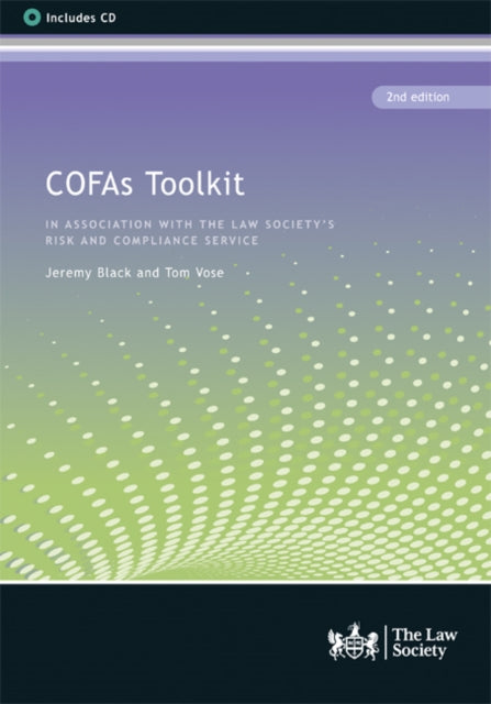 COFAs Toolkit: In association with the Law Society's Risk and Compliance Service, 2nd edition