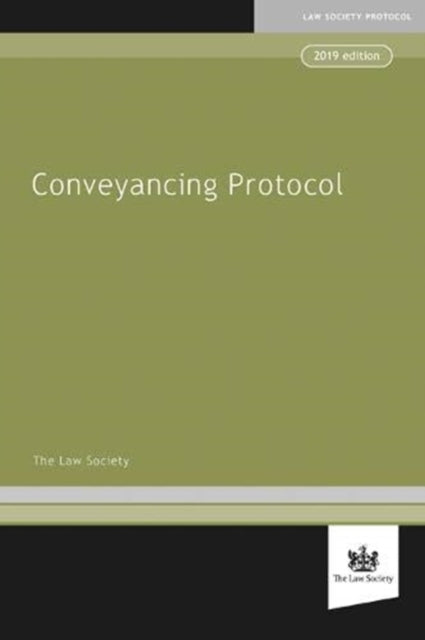 Law Society Conveyancing Protocol: 2019