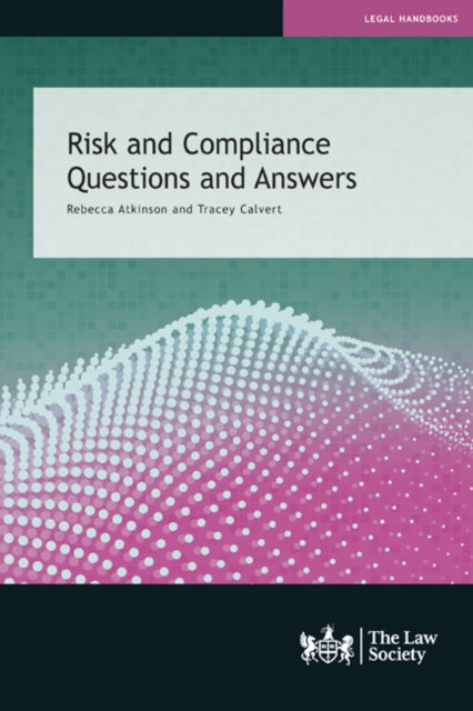 Risk and Compliance Questions and Answers: Rebecca Atkinson and Tracey Calvert