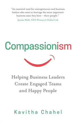 Compassionism: Helping Business Leaders Create