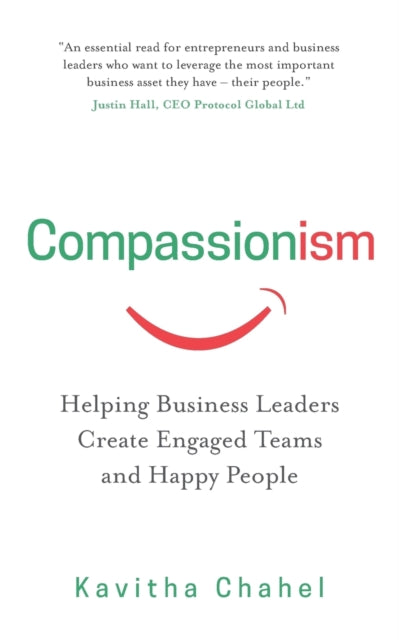 Compassionism: Helping Business Leaders Create