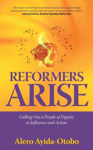 Reformers Arise: Calling Out a People of Dignity