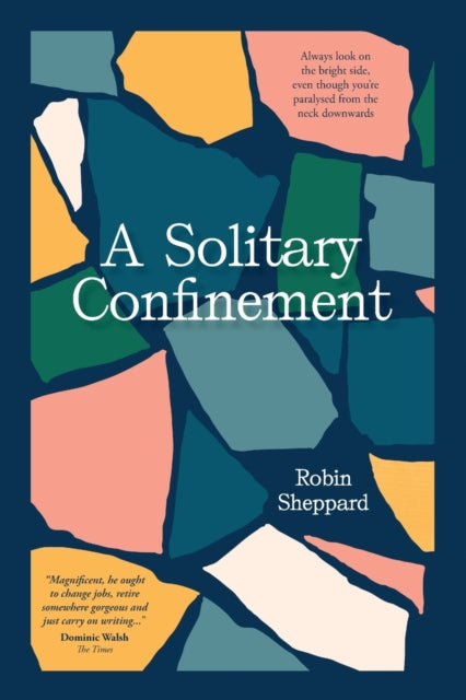 A Solitary Confinement: Always look on the bright