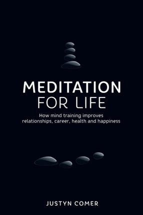 Meditation for Life: How mind training improves