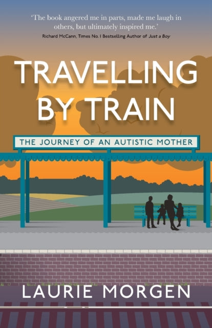 Travelling by Train: The Journey of an Autistic