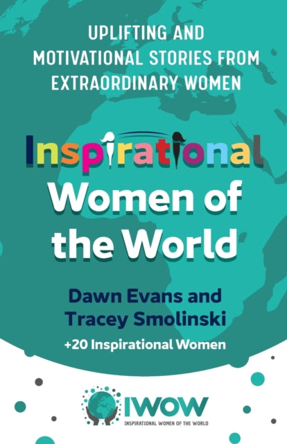 Inspirational Women of the World: Uplifting and