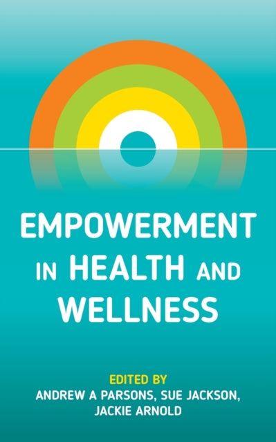 Empowerment in Health and Wellness