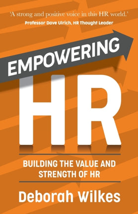 Empowering HR: Building the Value and Strength of