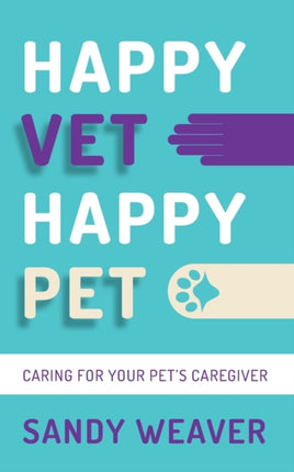 Happy Vet Happy Pet: Caring for your Pet’s