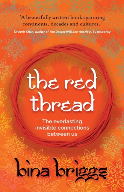 The Red Thread: The everlasting invisible connections between us