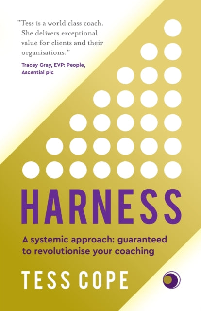 Harness: A systemic approach: guaranteed to