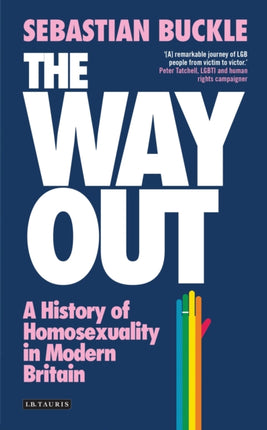 The Way Out: A History of Homosexuality in Modern