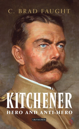 Kitchener: Hero and Anti-Hero