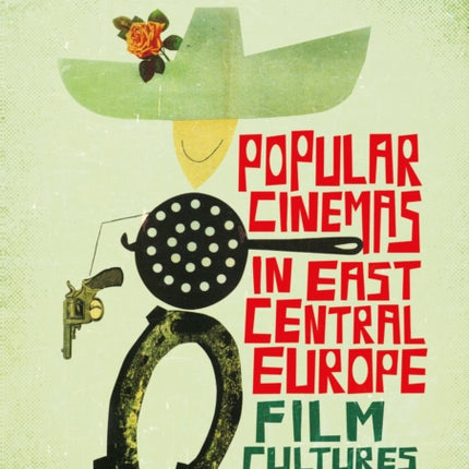 Popular Cinemas in East Central Europe: Film