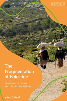 The Fragmentation of Palestine: Identity and