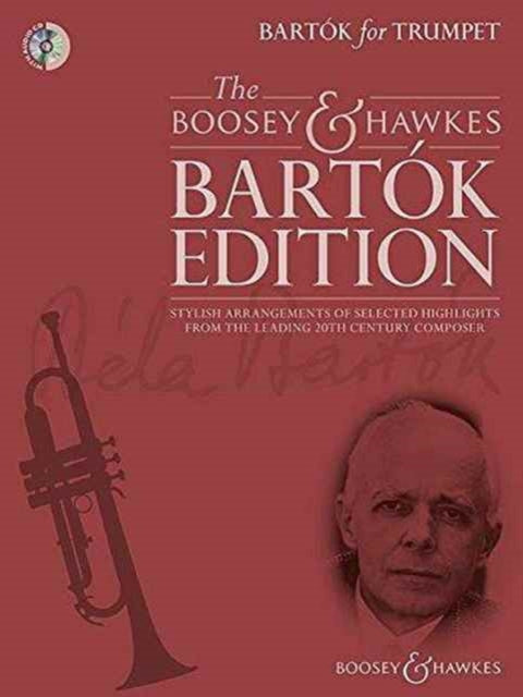 BartoK for Trumpet Stylish Arrangements of Selected Highlights from the Leading 20th Century Composer Boosey  Hawkes Bartok