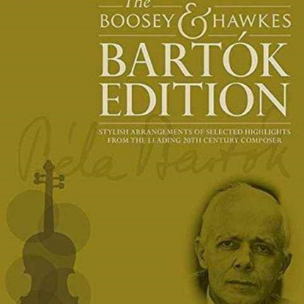 Duos  Trios for Violin Stylish Arrangements of Selected Highlights from the Leading 20th Century Composer The Boosey  Hawkes Bartok Edition