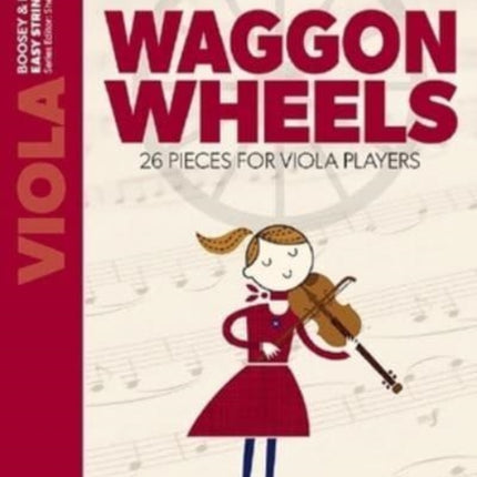 Waggon Wheels: 26 Pieces for Viola Players