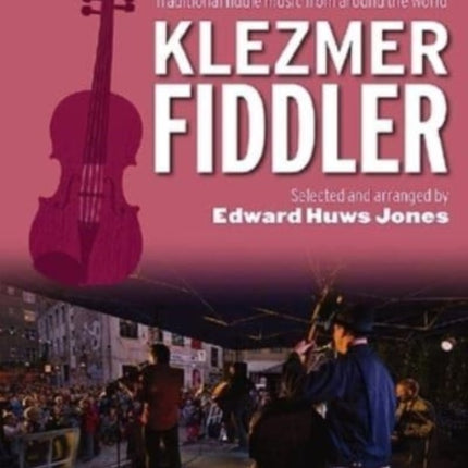 Klezmer Fiddler: Traditional Fiddle Music from Around the World