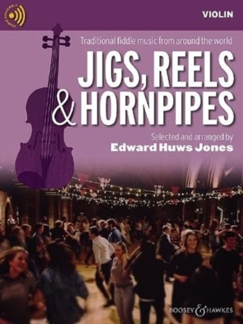 Jigs, Reels & Hornpipes: Traditional Fiddle Music from Around the World