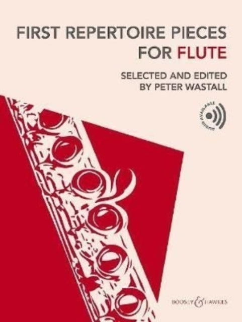 First Repertoire Pieces for Flute: Edited by Peter Wastall