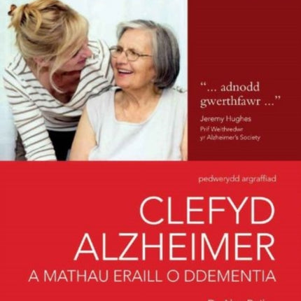 Darllen yn Well: Clefyd Alzheimer a Mathau Eraill o Ddementia