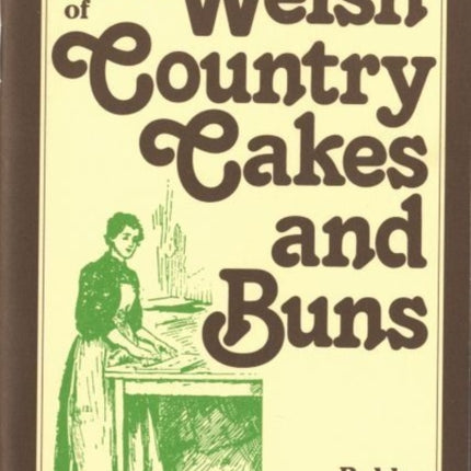 Book of Welsh Country Cakes and Buns, A