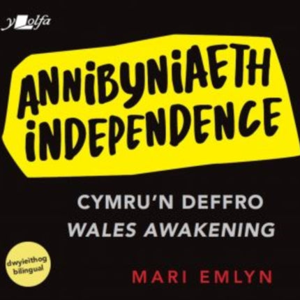 Annibyniaeth / Independence