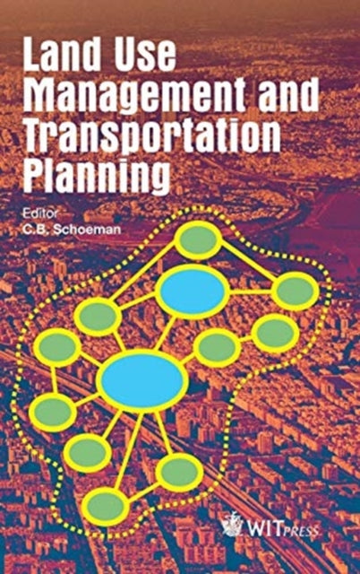 Land Use Management and Transportation Planning