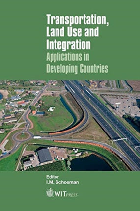 Transportation, Land Use and Integration: