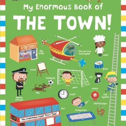 My Enormous Book of The Town!