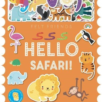 Felt Friends - Hello Safari!