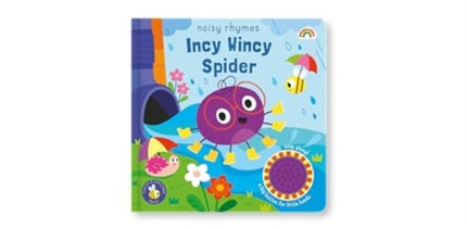 Noisy rhymes  Incy wincy spider