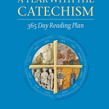 A Year with the Catechism: 365 Day Reading Plan