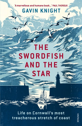 The Swordfish and the Star: Life on Cornwall's