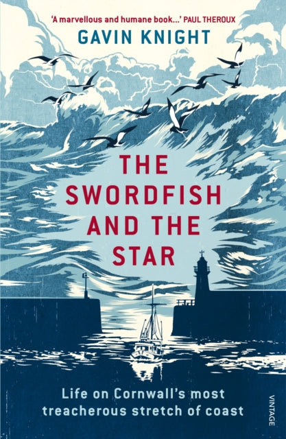 The Swordfish and the Star: Life on Cornwall's