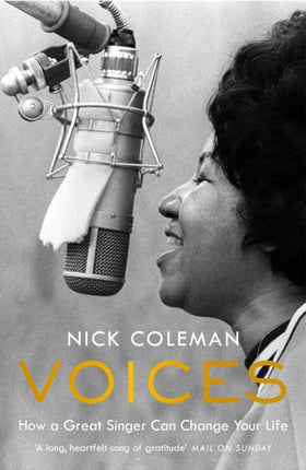 Voices: How a Great Singer Can Change Your Life