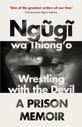 Wrestling with the Devil: A Prison Memoir