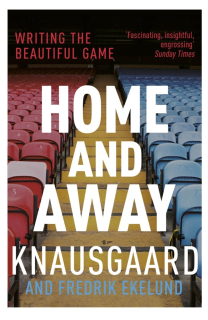 Home and Away: Writing the Beautiful Game